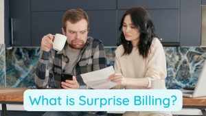 What is Surprise Billing?